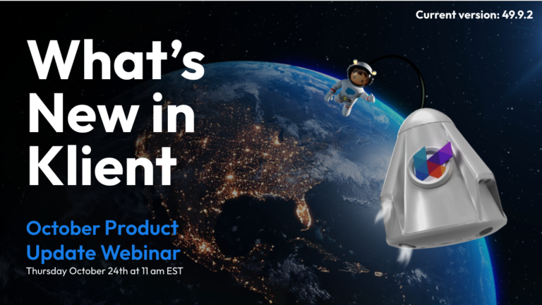 October 2024 Klient Product Update Webinar